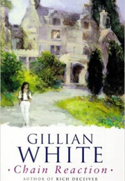 Chain Reaction (Gillian White)