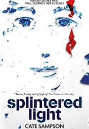 Splintered Light (Cate Sampson)