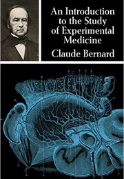 Introduction to the Study of Experimental Medicine (Claude Bernard)