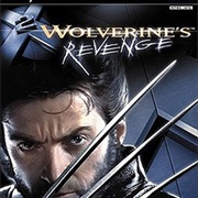 X2: Wolverine&#39;s Revenge