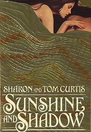 Sunshine and Shadow (Sharon and Tom Curtis)