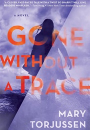 Gone Without a Trace (Mary Torjussen)