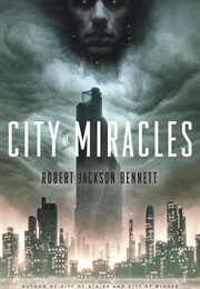 City of Miracles (Robert Jackson Bennett)