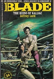 The Ruins of Kaldac (Richard Blade #34) (Jeffrey Lord)