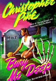 Bury Me Deep (Christopher Pike)