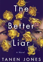 The Better Liar (Tanen Jones)