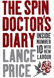 The Spin-Doctor's Diary (Lance Price)