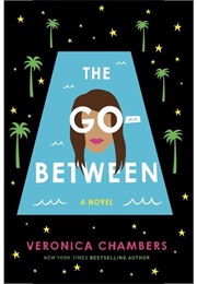 The Go-Between (Veronica Chambers)