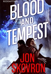 Blood and Tempest (Jon Skovron)