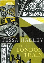 The London Train (Tessa Hadley)