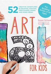 Art Lab for Kids (Susan Schwake)