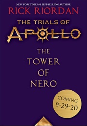 Tower of Nero: Trials of Apollo (Rick Riordan)