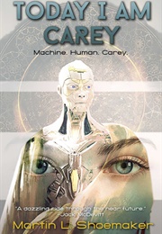 Today I Am Carey (Martin L. Schoemaker)