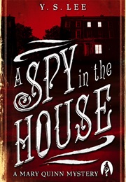 A Spy in the House (Y.S. Lee)