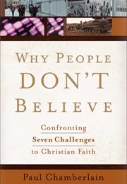 Why People Don&#39;t Believe (Paul Chamberlain)