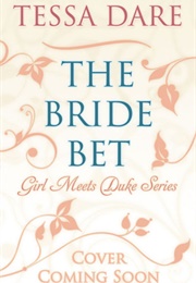 The Bride Bet (Tessa Dare)