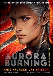 Aurora Burning (Jay Kristoff &amp; Amie Kaufman)