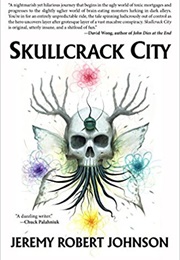 Skullcrack City (Jeremy Robert Johnson)