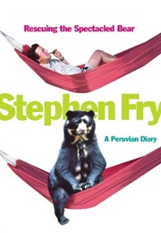 Rescuing the Spectacled Bear (Stephen Fry)