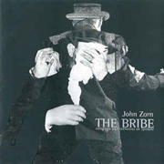 John Zorn ‎– the Bribe - Variations and Extensions on Spillane (1998)