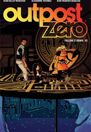 Outpost Zero Vol.2: Follow It Down (Sean Kelly McKeever)