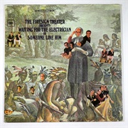 Waiting for the Electrician or Someone Like Him – the Firesign Theatre