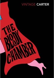 The Bloody Chamber (Angela Carter)