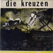 Die Kreuzen - Die Kreuzen