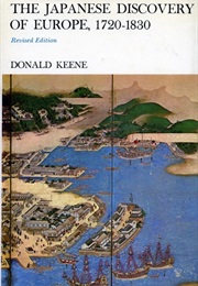 Japanese Discovery of Europe, 1720–1830 (Donald Keene)