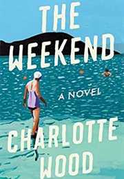 The Weekend (Charlotte Wood)