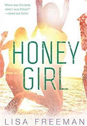 Honey Girl (Honey Girl, #1) (Lisa Freeman)