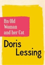 An Old Woman and Her Cat (Doris Lessing)