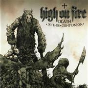 High on Fire - Death Is This Communion
