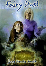 Fairy Dust (Jane Denitz Smith)