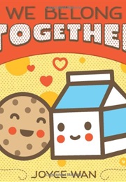 We Belong Together (Joyce Wan)