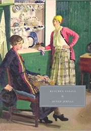 Kitchen Essays (Agnes Jekyll)