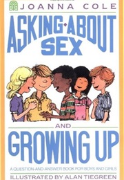 Asking About Sex and Growing Up (Joanna Cole)