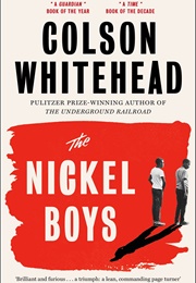 The Nickel Boys (Colson Whitehead)