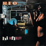Hi Infidelity - REO Speedwagon (1980)