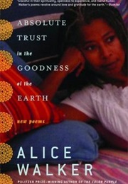 Absolute Trust in the Earth (Alice Walker)