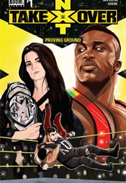 WWE NXT Takeover Proving Ground #1 (Dennis Hopeless)