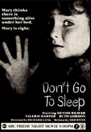 Don&#39;t Go to Sleep (1982)