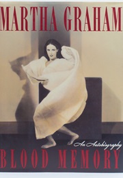 Blood Memory (Martha Graham)