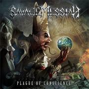Savage Messiah - Plague of Conscience