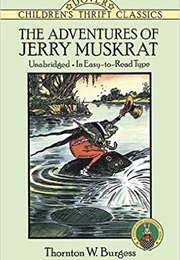The Adventures of Jerry Muskrat (Thornton W. Burgess)