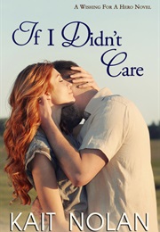 If I Didn't Care (Kait Nolan)
