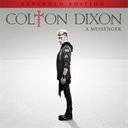 Love Has Come for Me - Colton Dixon