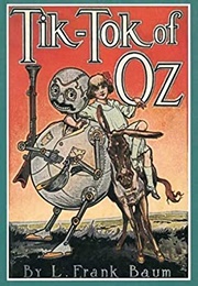 Tik-Tok of Oz (L. Frank Baum)