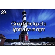 Climb to the Top of a Lighthouse