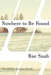 Nowhere to Be Found (Bae Suah)